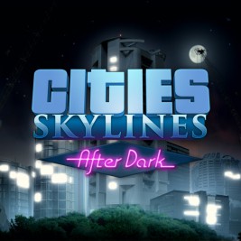 Cities: Skylines After Dark expansion announced